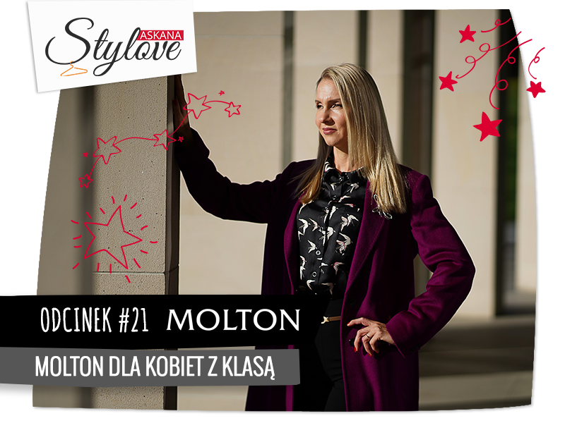 Askana Stylove – Odcinek #21 – MOLTON dla kobiety z klasą