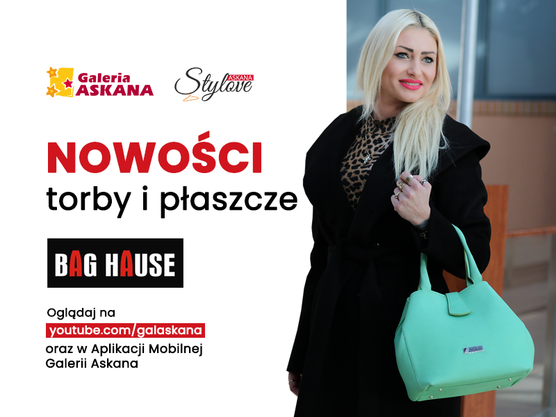 Askana Stylove – Odcinek #51 – torby i płaszcze od BAG HAUSE