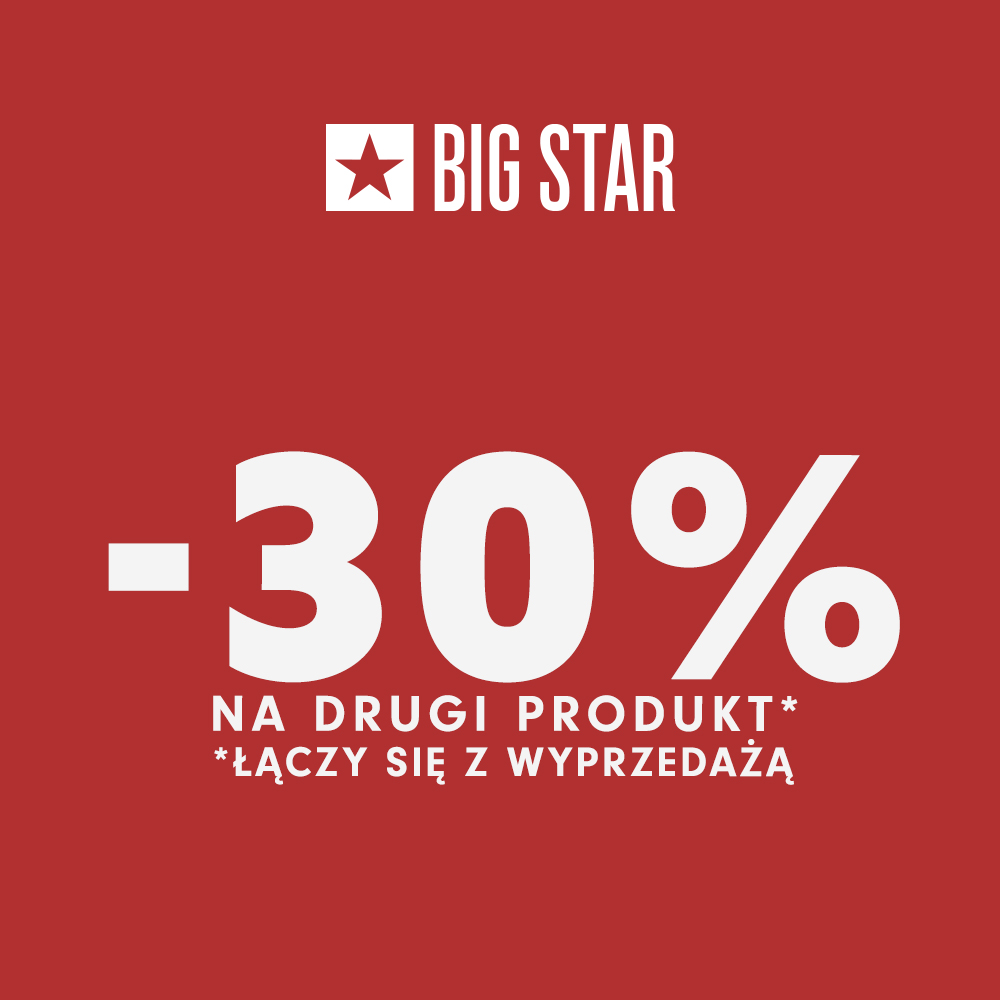 BIG STAR: -30% na drugą sztukę