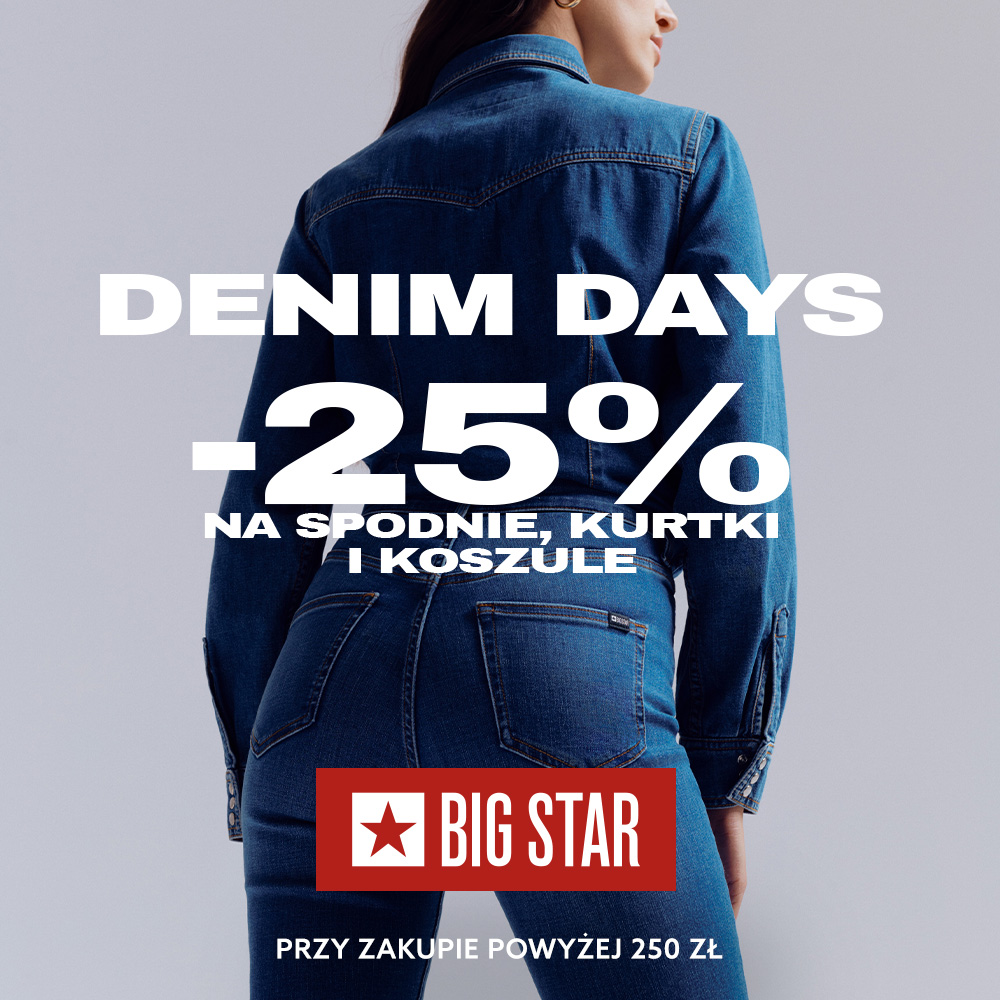 BIG STAR: denim days -25%
