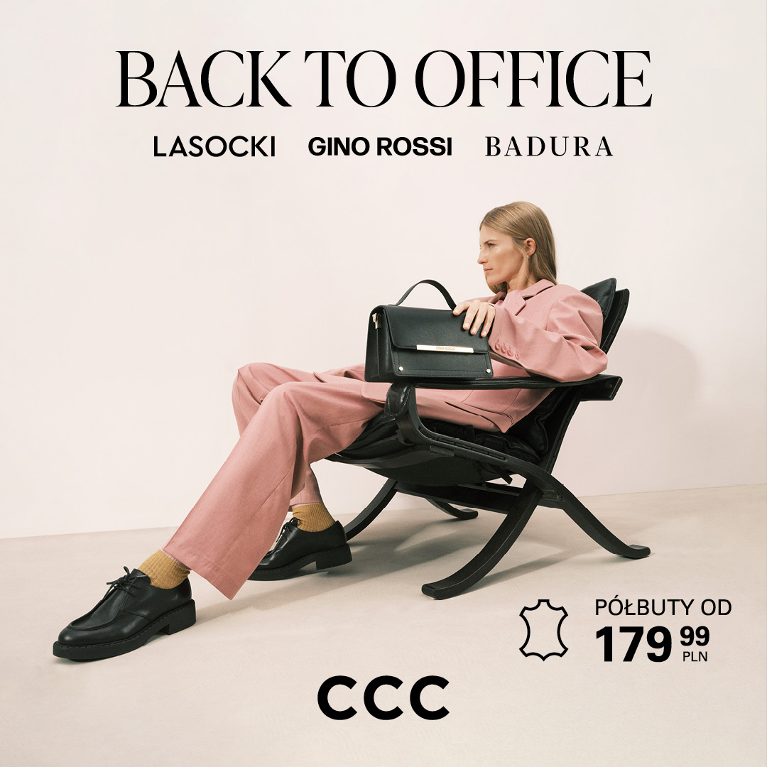 CCC: Back to Office – Stylowy powrót do biura
