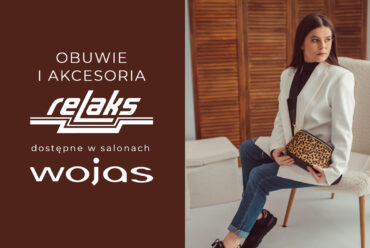 WOJAS: wiosna… a my RELAKS